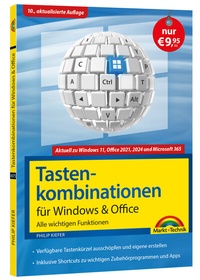Abbildung von: Tastenkombinationen für Windows 11, 10, 8.1, 7 & Microsoft 365, Office 2024 - 2010 - Alle wichtigen Funktionen - Markt + Technik