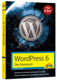 Abbildung von: WordPress 6 - Das Praxisbuch - Sonderauflage - Markt + Technik