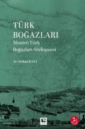 Cover: T&uuml;rk Bogazlari Montr&ouml; T&uuml;rk Bogazlari S&ouml;zlesmesi - Cinaralti Yayin Dagitim
