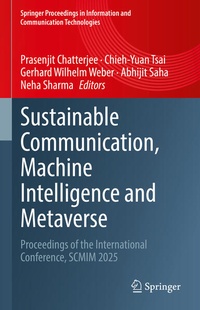 Enlarge image Cover: Sustainable Communication, Machine Intelligence and Metaverse - Springer Nature Switzerland AG