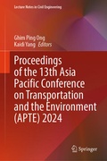 Cover: Proceedings of the 13th Asia Pacific Conference on Transportation and the Environment (APTE) 2024 - Springer