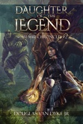 Cover: Daughter of the Legend: Storm-Mage Chronicles #2 - Douglas Van Dyke Jr