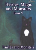 Cover: Heroes, Magic and Monster Book V Fairies and Monsters (HEROES, MAGIC and MONSTERS., #5) - J.Osipov