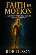 Cover: Faith In Motion - Rob Dixon