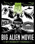 Cover: Big Alien Movie - Robert Moran