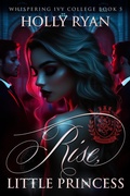 Cover: Rise, Little Princess (Whispering Ivy, #5) - Holly Ryan