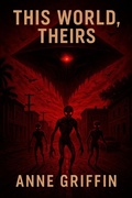 Cover: This world, theirs - Anne Griffin