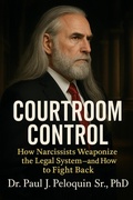 Abbildung von: Courtroom Control (Narcissistic Wifes, #7) - Dr Paul J Peloquin Sr, PhD