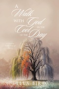 Cover: A Walk with God in the Cool of the Day - WestBow Press
