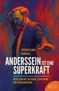 Cover: Anderssein ist eine Superkraft - Fuchs, Monika