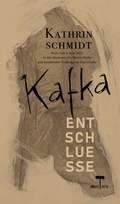Cover: Kafka - Entschluesse - umland verlag