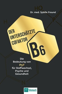 Abbildung von: Der unterschätzte Cofaktor B6 - Mentoren-Media-Verlag