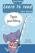 Cover: Learn to read (Level 3 Book 20): Tippie goes fishing (School Edition) - LAPA Publishers