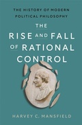 Cover: The Rise and Fall of Rational Control - Harvard University Press
