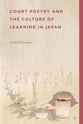 Cover: Court Poetry and the Culture of Learning in Japan - Harvard University Press