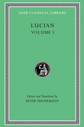 Cover: Lucian, Volume I - Harvard University Press