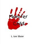 Cover: Monster Child - L. Lee Shaw