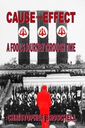 Cover: Cause and Effect: A Fool's Journey Through Time - Christopher Broschell