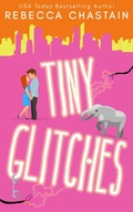 Cover: Tiny Glitches - Rebecca Chastain