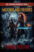 Cover: Watcher and Firebird - Orren Merton