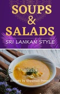 Cover: Soups & Salads Sri Lankan Style (Cooking Sri Lankan Style, #8) - Shyamali Perera