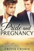 Cover: Pride and Pregnancy: An MM Mpreg Romance - Wild Empire Publishing