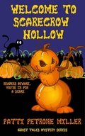 Cover: Welcome to Scarecrow Hollow - Patti Petrone Miller