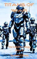 Cover: Titans of War (The Valhalla Trilogy, #2) - Mark Black