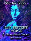 Cover: My Sister's Voice & Other Short Stories - Martin Boyce