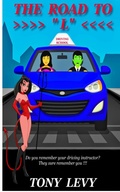 Cover: The Road to 'L' Do You Remember Your Driving Instructor? - Tony Levy