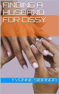 Cover: Finding a Husband for Cissy - Yvonne Sibanda