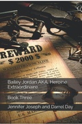 Cover: Bailey Jordan, AKA Heroine Extraordinaire - Jennifer Joseph