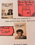 Cover: Little Lorrie Lincoln Goes to James and Pearl's Movie Theater (Book Seven) - Lorrie Hewitt