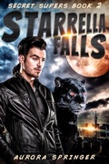 Cover: Starrella Falls (Secret Supers, #2) - Aurora Springer