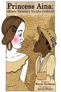 Cover: Princess Aina: Queen Victoria's Yoruba Godchild - Wayne Goodman