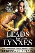 Cover: Leads & Lynxes, Terra Haven Chronicles Book 1 - Rebecca Chastain