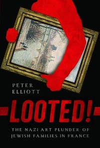 Enlarge image Cover: Looted! - Pen & Sword Books Ltd