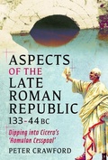 Cover: Aspects of the Late Roman Republic, 133-44BC - Pen & Sword Books Ltd