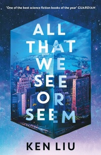 Enlarge image Cover: All That We See or Seem - Head of Zeus -- an AdAstra Book
