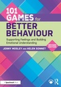 Cover: 101 Games for Better Behaviour - Routledge