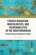 Cover: Forced Migration, Masculinities, and Vulnerabilities in the Mediterranean - Routledge