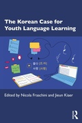 Cover: The Korean Case for Youth Language Learning - Routledge
