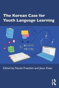 Cover: The Korean Case for Youth Language Learning - Routledge