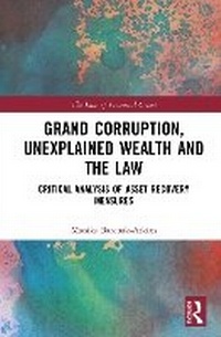 Abbildung von: Grand Corruption, Unexplained Wealth and the Law - Routledge