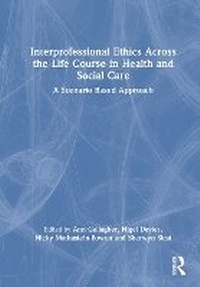 Abbildung von: Interprofessional Ethics Across the Life Course in Health and Social Care - Routledge