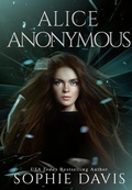 Cover: Alice Anonymous (Project Scion World) - Sophie Davis