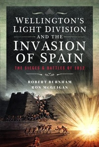 Enlarge image Cover: Wellington's Light Division and the Invasion of Spain - Frontline Books