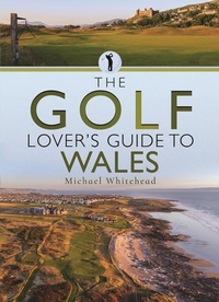 Abbildung von: The Golf Lover's Guide to Wales - White Owl