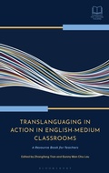 Cover: Translanguaging in Action in English-Medium Classrooms - Bloomsbury Academic