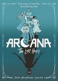 Abbildung von: Arcana: The Lost Heirs - Hot Key Books